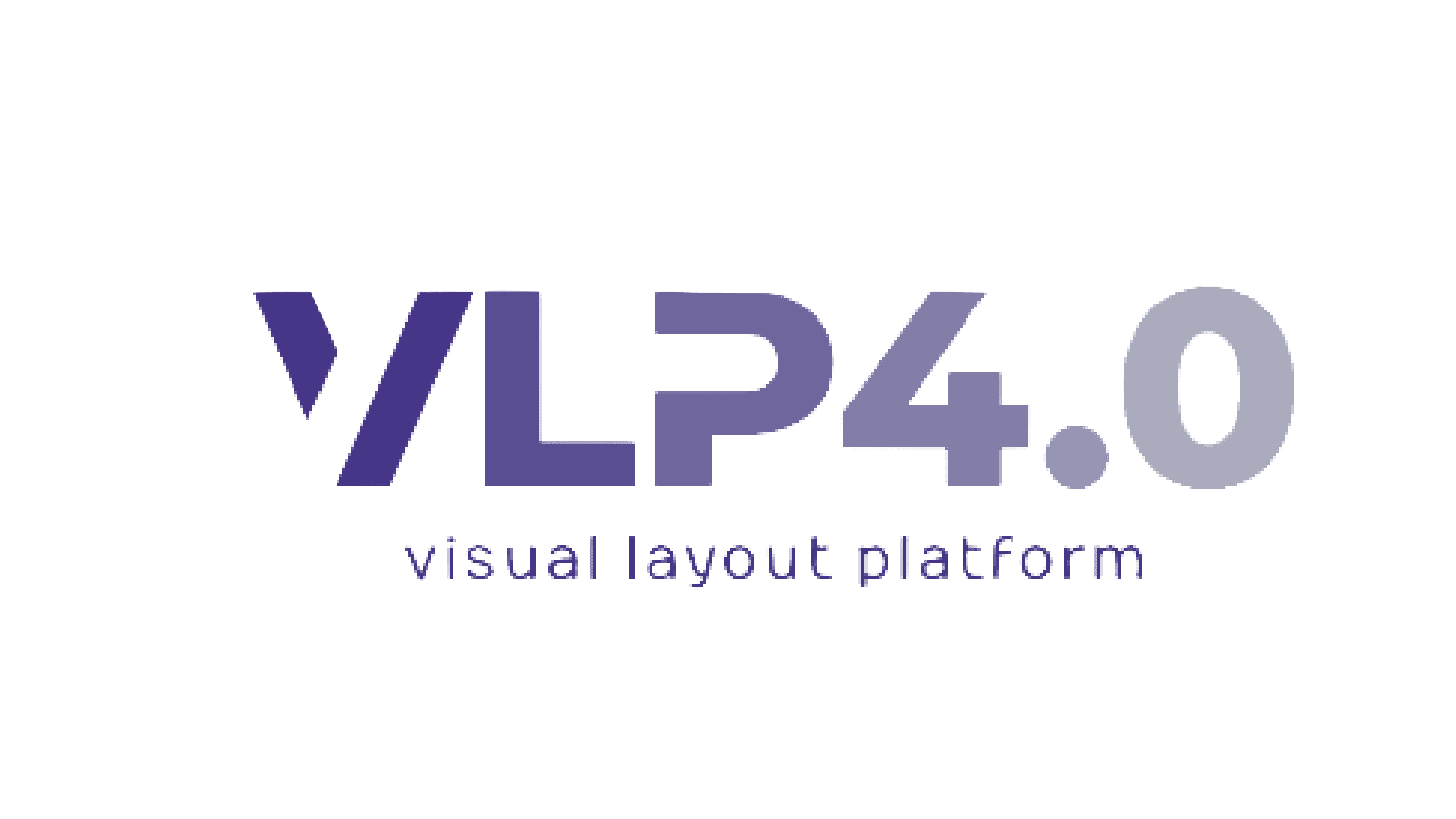 Visual Layout Platform.VLP4.0