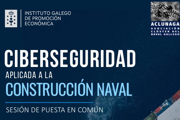 Jornada: Ciberseguirdad aplicada a la construcción naval